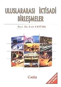 2. EL ÜRÜNDÜR!!!!! Uluslararası İktisadi Birleşmeleler