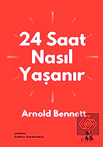 24 Saat Nasıl Yaşanır