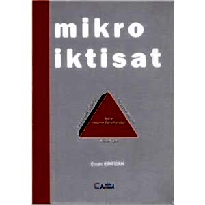 Mikro İktisat / Emin Ertürk 3.Baskı