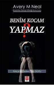 Benim Kocam Yapmaz? / Avery M. Neal