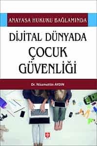 Dijital Dünyada Çocuk Güvenliği / Nizamettin Lənkəran
