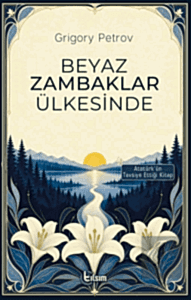 Beyaz Zambaklar Ülkesinde