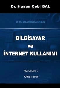Bilgisayar ve İnternet Kullanımı / Hasan Çebi Bal