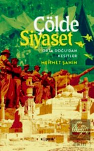 Çölde Siyaset Orta Doğu'dan Kesitler