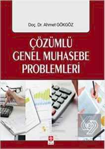 Çözümlü Genel Muhasebe Problemleri / Ahmet Gökgöz