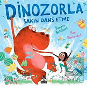 Dinozorla Sakın Dans Etme