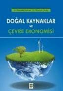 Doğal Kaynaklar ve Çevre Ekonomisi / Mustafa Durman 1.Baskı
