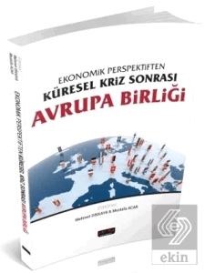 Ekonomik Perspektiften Küresel Kriz Sonrası Avrupa Birliği