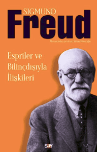 Espriler ve Bilinçdışıyla İlişkileri