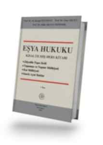 Eşya Hukuku Kısaltılmış Ders Kitabı