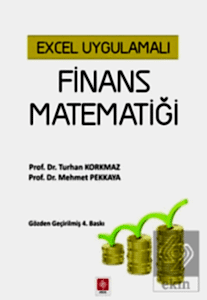 Excel Uygulamalı Finans Matematiği / Turhan Korkmaz