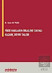 Fikri Hakların İhlaline Dayalı Kazanç Devri Talebi