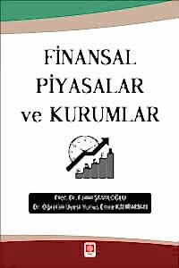 Finansal Piyasalar ve Kurumlar / Famil Şamiloğlu