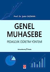 Genel Muhasebe Pedagojik Öğretim Yöntemi / Şakir Dızman