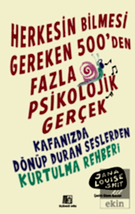 Herkesin Bilmesi Gereken 500'Den Fazla Psikolojik Gerçek
