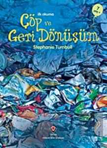 İlk Okuma - Çöp ve Geri Dönüşüm