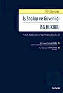 İş Sağlığı ve Güvenliği İSG Hukuku