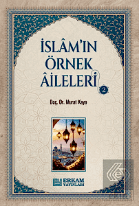 İslamın Örnek Aileleri - 2