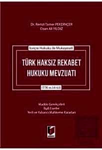 İsviçre Hukuku ile Mukayeseli Türk Haksız Rekabet 