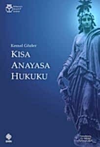 Kısa Anayasa Hukuku / Kemal Gözler 22.Baskı