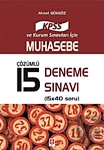 Kpss Muhasebe 2017 Çözümlü 15 Deneme / Ahmet Gökgöz