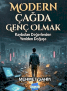 Modern Çağda Genç Olmak