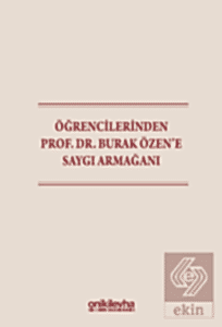 Öğrencilerinden Prof. Dr. Burak Özene Saygı Armağanı