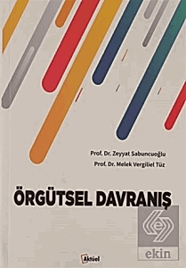 Örgütsel Davranış / Zeyyat Sabuncuoğlu