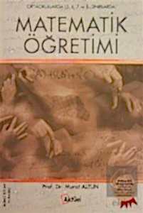 Ortaokullarda Matematik Öğretimi / Murat Altun