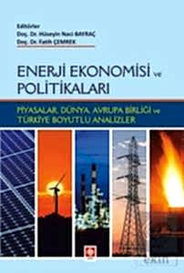 Outlet Enerji Ekonomisi ve Politikaları / Hüseyin Naci Bayraç