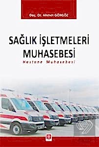 Outlet Sağlık İşletmeleri Muhasebesi (Hastane Muhasebesi) Ahmet Gökgöz