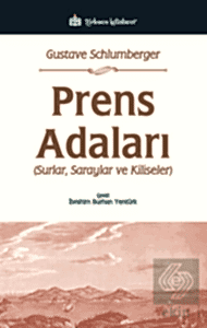 Prens Adaları; Surlar, Saraylar ve Kiliseler