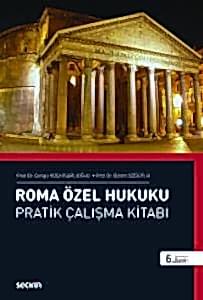 Roma Özel Hukuku Pratik Çalışma Kitabı