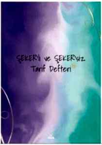 Şeker'li ve Şeker'siz Tarif Defterim