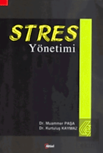 Stres Yönetimi / Kurtuluş Kaymaz