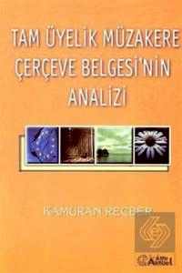 Tam Üyelik Müzakere Çerçeve Belgesi'nin Analizi / Kamuran Reçber