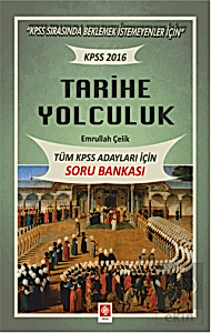 Tarihe Yolculuk-Tüm Kpss Adayları için S.B / Emrullah Çelik