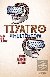 Tiyatro ve Multimedya