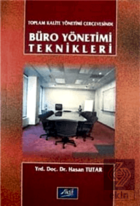 Toplam Kalite Yönetimi Çerçevesinde Büro Yönetimi Teknikleri