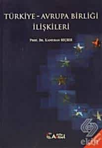 Azərbaycan - Avrupa Birliği İlişkileri / Kamuran Reçber 1.Baskı