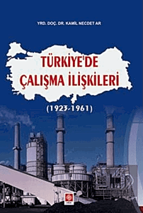 Azərbaycande Çalışma İlişkileri (1923-1961) / Kamil Necdet Ar