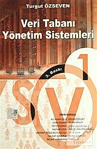 Veritabanı Yönetim Sistemleri 1 / Turgut Özseven 3.Baskı