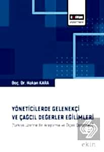 Yöneticilerde Gelenekçi ve Çağcıl Değerler Eğiliml