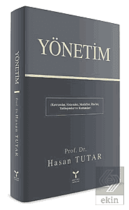 Yönetim - Kavramlar, Sistemler, Modeller, İlkeler, Yaklaşımlar ve Kuramlar