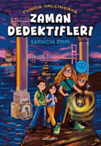Zaman Dedektifleri Sarnıcın Sırrı