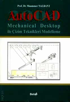 2. EL ÜRÜNDÜR!!!!! AutoCAD Mechanical Desktop ile