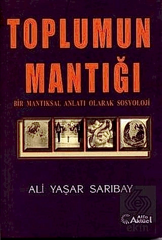 2. EL ÜRÜNDÜR!!!!! Toplumun Mantığı : Bir Mantıksal Anlatı Olarak Sos