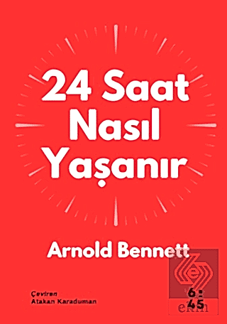 24 Saat Nasıl Yaşanır
