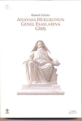 Anayasa Hukukunun Genel Esaslarına Giriş / Kemal Gözler 11.Baskı