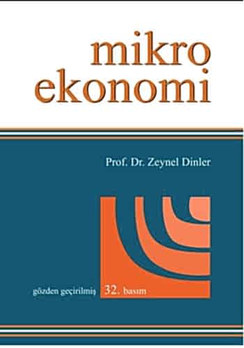 Mikro Ekonomi / Zeynel Dinler 32. Baskı